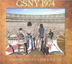 Crosby, Stills, Nash & Young - CSNY 1974
