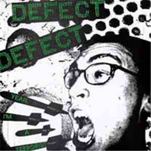 Defect Defect - Yeah, I'm A Terrorist