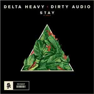 Delta Heavy x Dirty Audio feat. Holly  - Stay