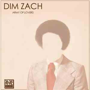 Dim Zach - Army Of Lovers