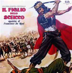 Francesco De Masi - Il Figlio Dello Sceicco (Colonna Sonora Originale)