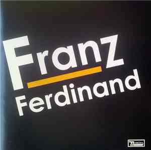 Franz Ferdinand - Franz Ferdinand