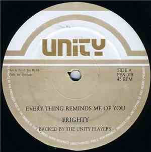 Frighty / Charjan & Frighty - Every Thing Reminds Me Of You / God Send You Come