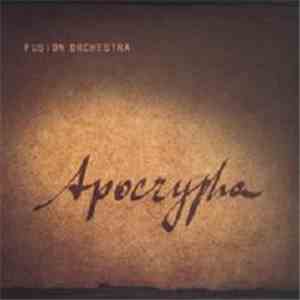 Fusion Orchestra  - Apocrypha