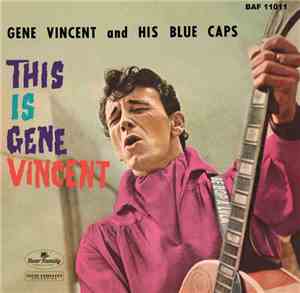 Gene Vincent & His Blue Caps - This Is Gene Vincent