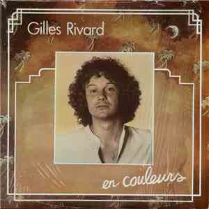 Gilles Rivard - En Couleurs