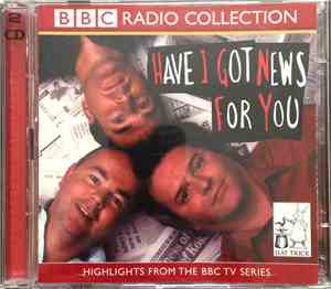 Ian Hislop / Paul Merton - Have I Got News For You: Highlights From The BBC TV Series