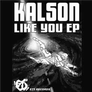 Kalson - Like You EP