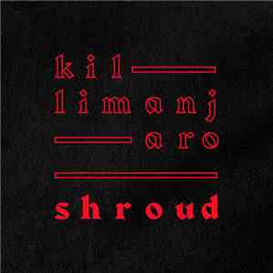 Killimanjaro - Shroud
