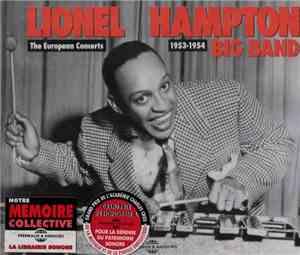Lionel Hampton Big Band - The European Concerts 1953-1954