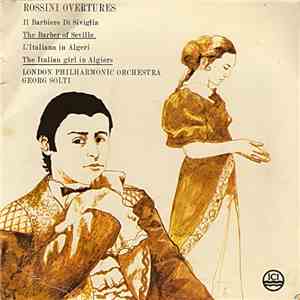 London Philharmonic Orchestra Conductor Georg Solti - Rossini Overtures