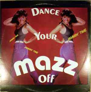 Mazz  - Dance Your Mazz Off