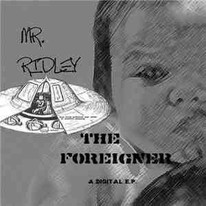 Mr. Ridley - The Foreigner