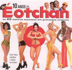 É O Tchan - 10 Anos De É O Tchan