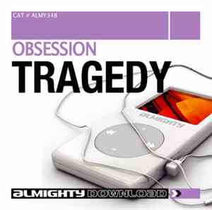 Obsession - Tragedy