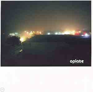 Opiate - Sometimes