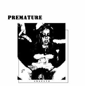 Premature - Charity