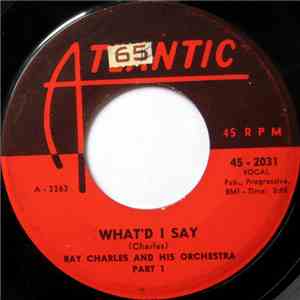 Ray Charles And His Orchestra - What'd I Say