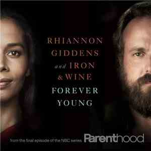 Rhiannon Giddens And Iron & Wine - Forever Young