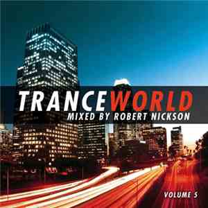 Robert Nickson - Trance World Volume 5