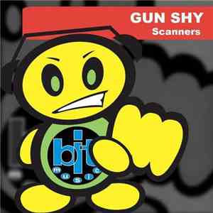 Scanners  - Gun Shy