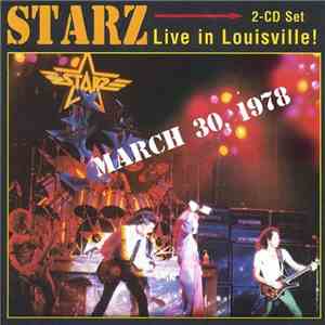 Starz  - Live In Louisville! March 30, 1978
