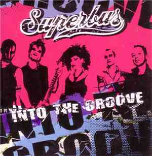 Superbus  - Into The Groove