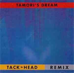 Tamori - Tamori's Dream Tack>head Remix