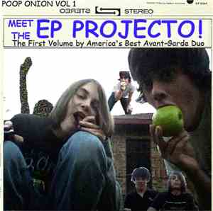 The EP Projecto - Poop Onion Vol. 1: Meet the EP Projecto!