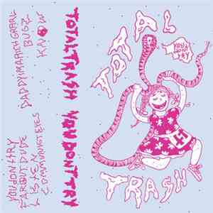 Total Trash  - You Don't Try
