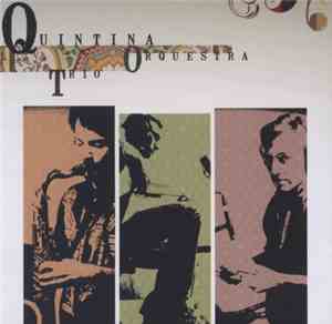 Trio Quintina - Quintina Orquestra Trio