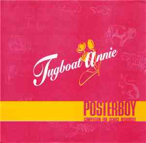 Tugboat Annie - Posterboy / Competition For Scarce Resources