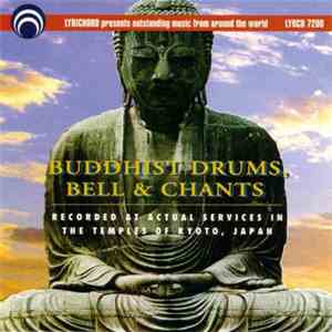 Unknown Artist - Buddhist Drums, Bells And Chants