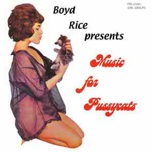 Various - Boyd Rice Presents - Music For Pussycats