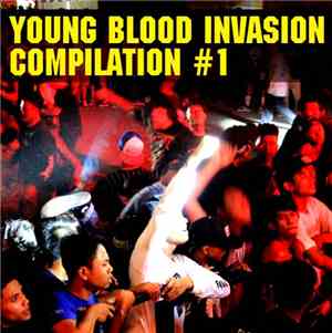 Various - Young Blood Invasion Compilation #1
