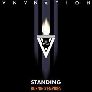 VNV Nation - Standing / Burning Empires
