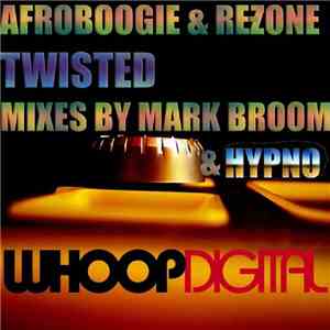 Afroboogie & Re-Zone - Twisted