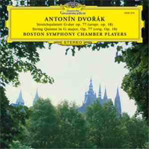 Antonín Dvořák, Boston Symphony Chamber Players - Streichquintett G-Dur Op. ...