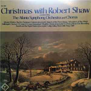 Atlanta Symphony Orchestra, Robert Shaw - Christmas With Robert Shaw