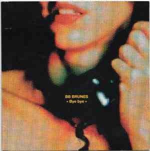 BB Brunes - Bye Bye