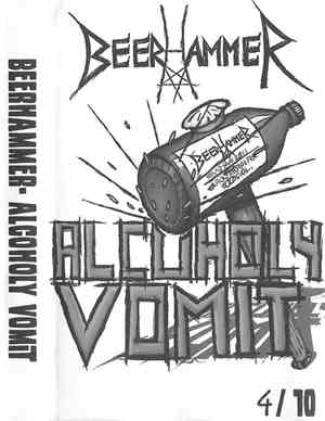 Beerhammer - Alcoholy Vomit