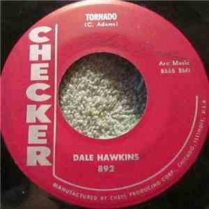Dale Hawkins - Tornado / Little Pig