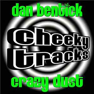 Dan Bentick - Crazy Dust