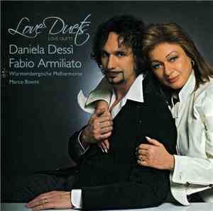 Daniela Dessì, Fabio Armiliato - Love Duets
