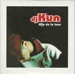 DJ Kun - Hijo De La Luna