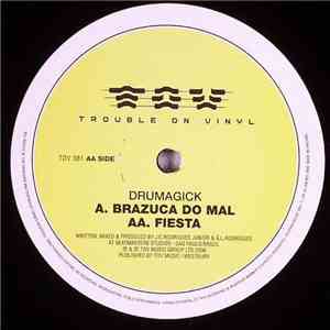 Drumagick - Brazuca Do Mal / Fiesta