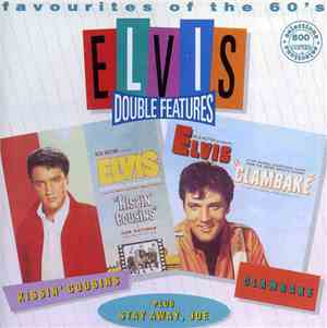 Elvis Presley - Kissin' Cousins, Clambake and Stay Away, Joe