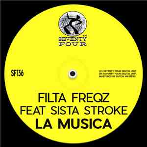 Filta Freqz Feat. Sista Stroke - La Musica