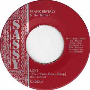 Frank Beverly & The Butlers - If That's What You Wanted / Love (Your Pain G ...
