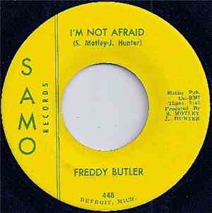 Freddy Butler - I'm Not Afraid / The Signifying Monkey